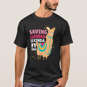 Camiseta Salvar Lhamas É Como Se Minha Coisa Com Um Llama