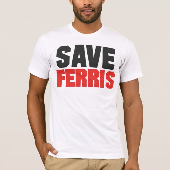 Camiseta Salvar o t-shirt de Ferris (Frente)