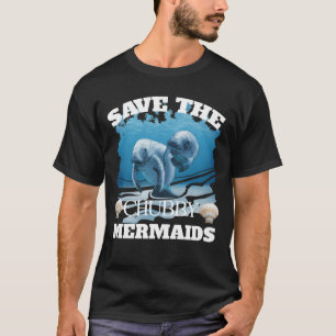 Camiseta Salvar os peixes-boi carnudos das sereias