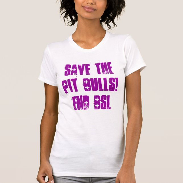 Camiseta Salvar os PITBULL! Termine o tanque de BSL (Frente)