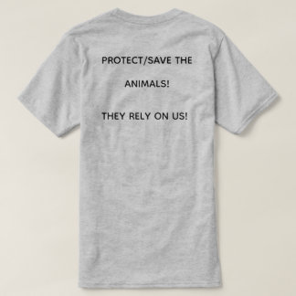CAMISETA SALVAR/PROTEGER OS ANIMAIS! ELES CONFIAM EM NÓS!