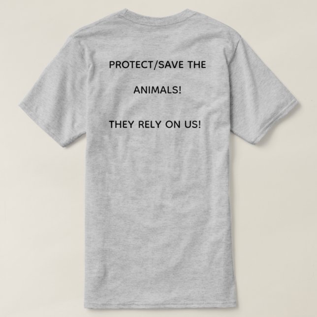 CAMISETA SALVAR/PROTEGER OS ANIMAIS! ELES CONFIAM EM NÓS! (Verso do Design)