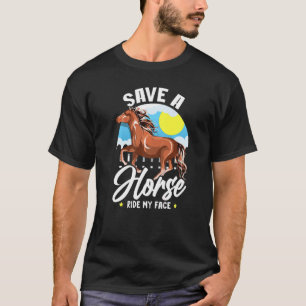 Camiseta Salvar Um Cavalo Montar No Meu Rosto Frase Meme C