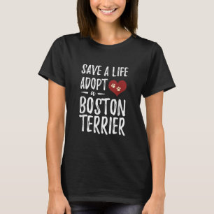 Camiseta Salvar uma vida Adote um Terrier de Boston para o