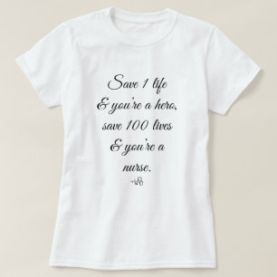 Camiseta Salve 1 vida, você é um herói - 100 por enferme