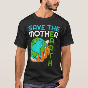 Camiseta Salve a Mãe Terra Mudanças Climáticas Pro