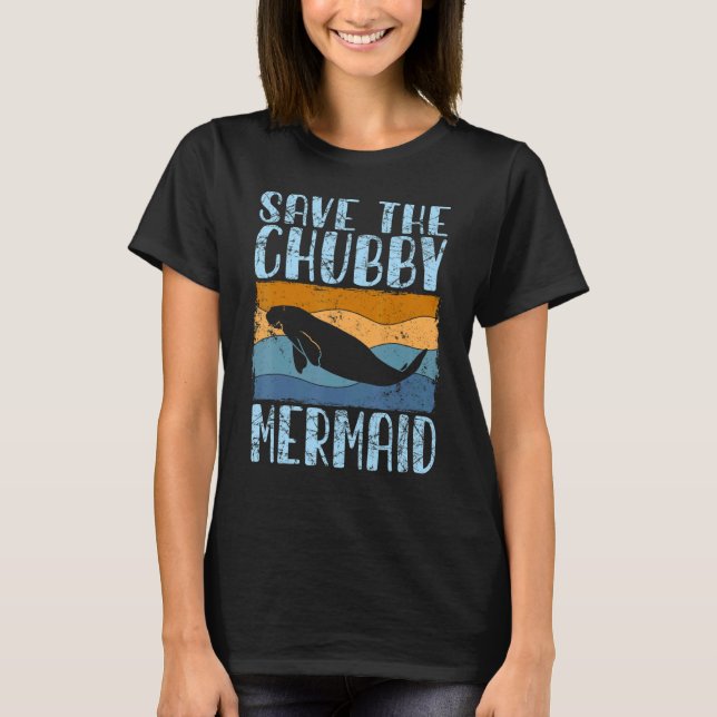 Camiseta Salve A Sereia Chubby Para Salvar O Manatee Retro  (Frente)