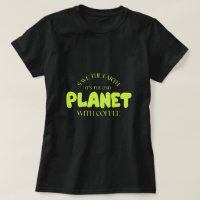 Salve a Terra É o único planeta com café