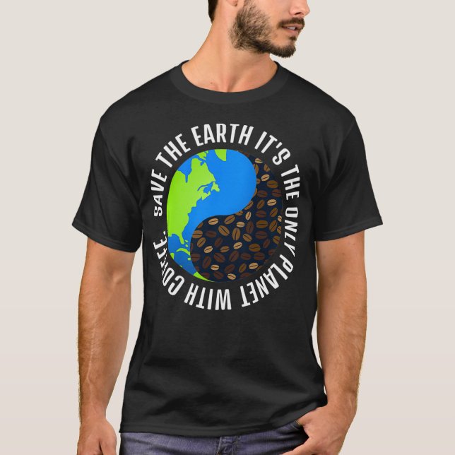 Camiseta Salve a Terra É o único planeta com café (Frente)