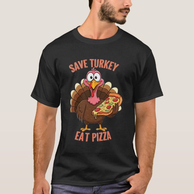 Camiseta Salve a Turquia Coma Pizza Engraçado Obrigados na  (Frente)