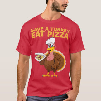 Camiseta Salve A Turquia Coma Pizza Vegan Engraçado Ação De