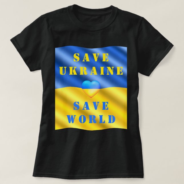 Camiseta Salve a Ucrânia - Salve o Mundo - Ajuda - Liberdad (Frente do Design)