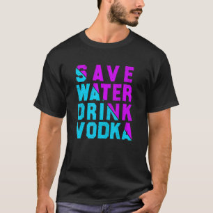 Camiseta Salve água bebida bebendo de vodka