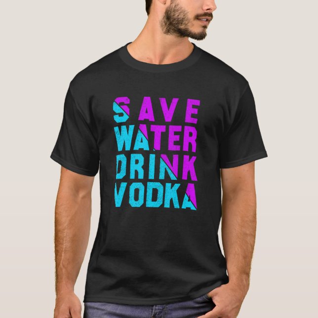 Camiseta Salve água bebida bebendo de vodka (Frente)