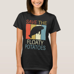 Camiseta Salve As Batatas Flutuantes...