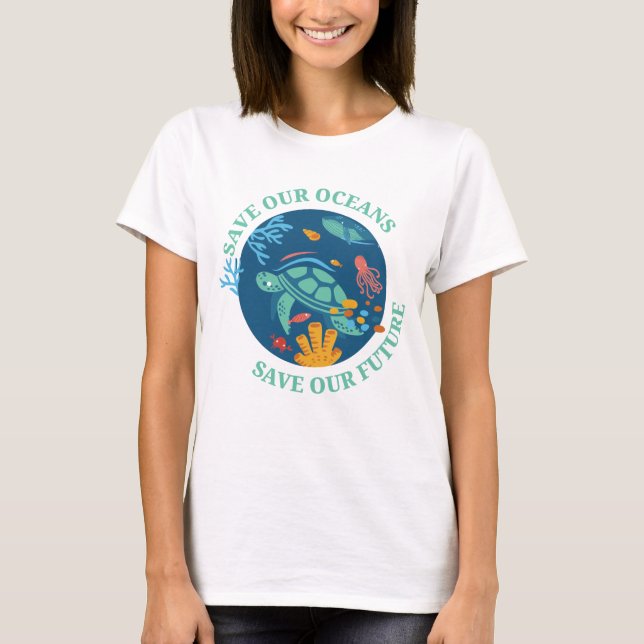Camiseta Salve nossos oceanos e nosso futuro dia da tartaru (Frente)
