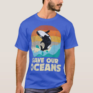 Camiseta Salve nossos oceanos Orca Whale Day e Clima Ch