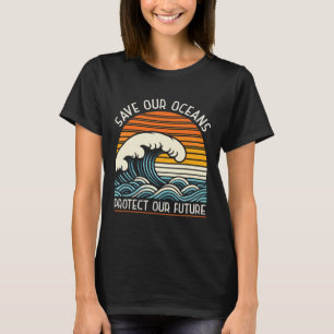 Camiseta Salve nossos oceanos Proteja nosso futuro retro do