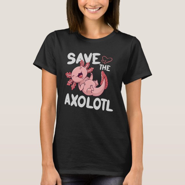 Camiseta Salve O Design Axolotls Para Entusiastas Axolotl (Frente)