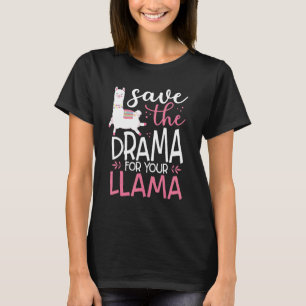 Camiseta Salve O Drama Para A Sua Lama Cute