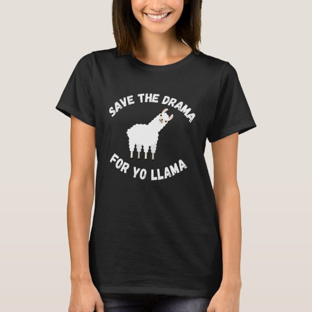 Camiseta Salve o drama para Yo Llama Llama Alpaca grátis (Frente)