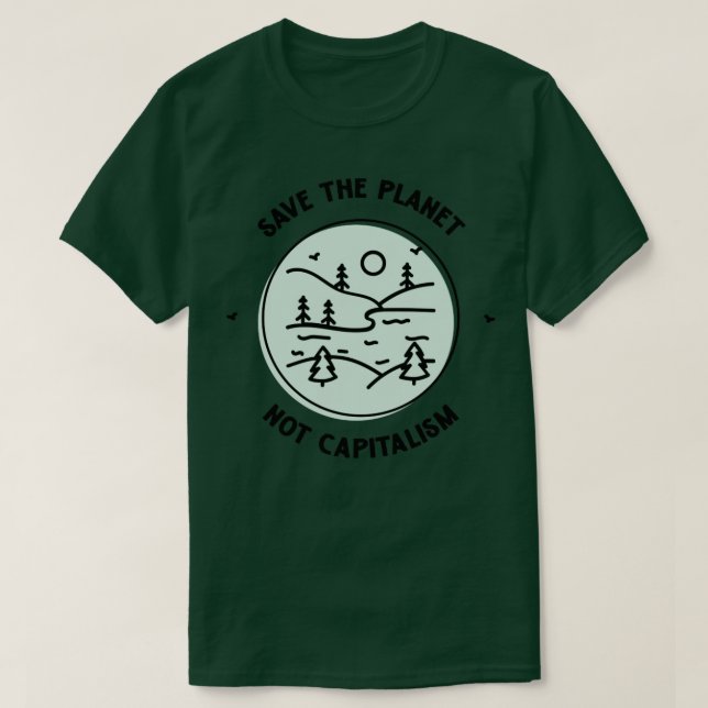 Camiseta Salve O Planeta E Não O Capitalismo (Frente do Design)