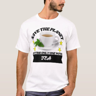 Camiseta Salve o planeta é o único com chá