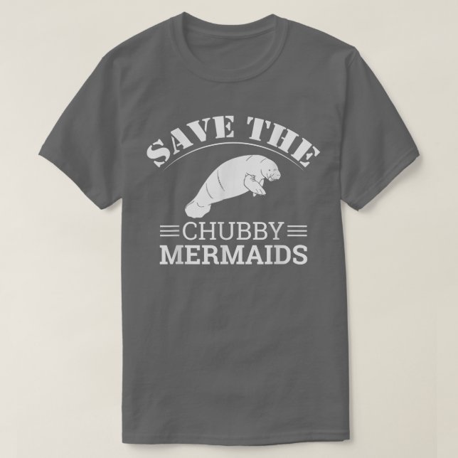 Camiseta Salve O Roupa Da Chubby Mermaids Manatees (Frente do Design)