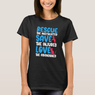 Camiseta Salve Os Feridos Animais De Salvamento E Amor Feri