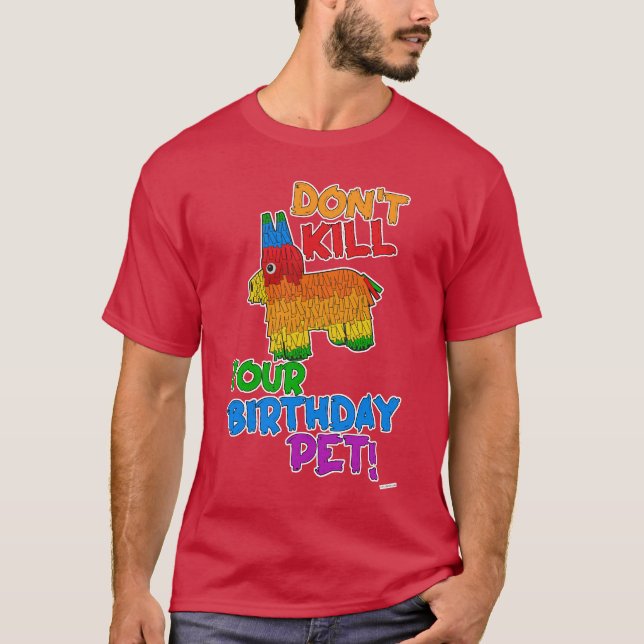Camiseta Salve seu aniversário, Pet Engraçado, Design Pinat (Frente)
