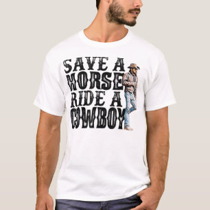 Camiseta Salve um cavalo com um cowboy T-Shirt Copy Copy