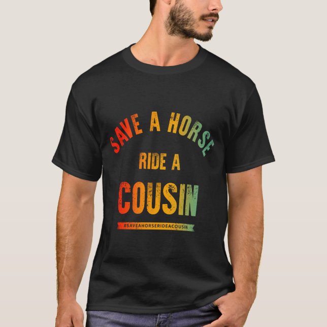 Camiseta Salve Um Cavalo De Um Primo (Frente)