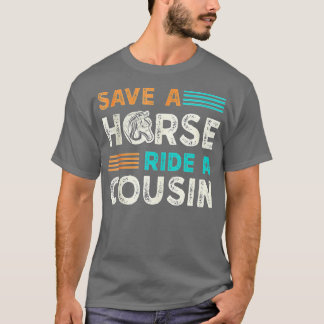Camiseta Salve Um Cavalo De Um Primo