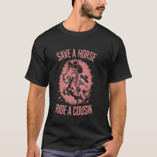 Camiseta Salve um Cavalo Monte um Primo