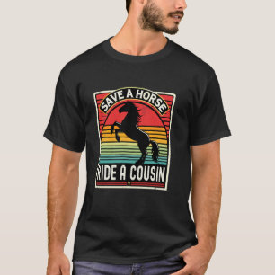 Camiseta Salve Um Cavalo Monte Um Primo Reunião de Família