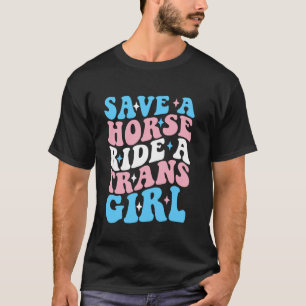 Camiseta Salve Um Cavalo Monte Uma Garota Trans Roupas Tran