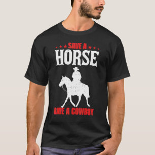 Camiseta Salve Um Cavalo Um Galo De Cowboy Para Homens Mulh