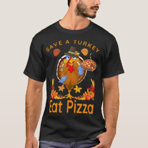 Camiseta Salve um engraçado peregrino da Turquia coma pizza