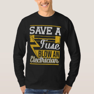 Camiseta Salve Um Fusível Explode Um Elétrico
