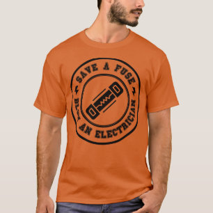 Camiseta Salve um Fusível soprando um eletricista 32