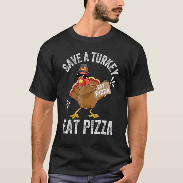 Camiseta Salve um peru coma pizza (Frente)
