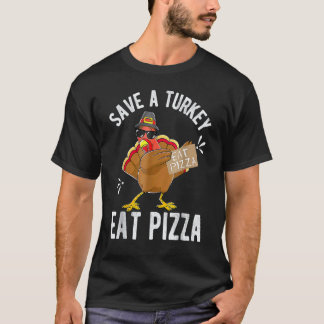 Camiseta Salve Um Peru Coma Pizza Dia De Ação De Graças Cr