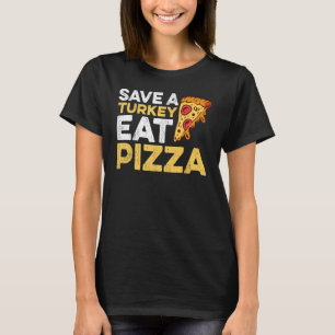 Camiseta salve um peru coma pizza graças a crianças adultos