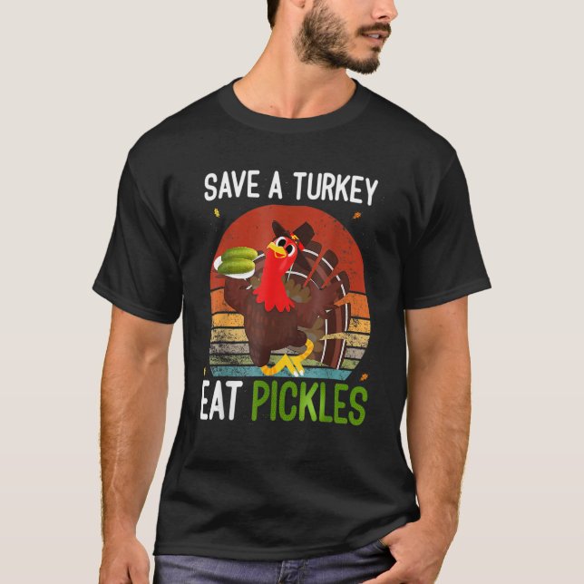 Camiseta Salve um peru coma um picles Engraçado (Frente)