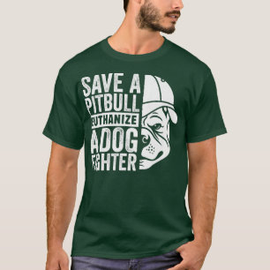 Camiseta Salve um Pitbull Eutanásia um Combatente de Cachor