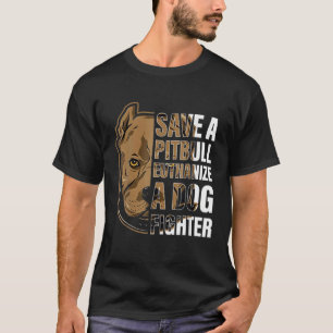 Camiseta Salve Um Pitbull Eutanásia Um Homem De Luz De Cã