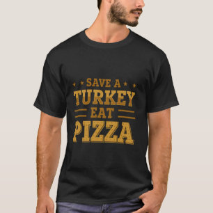 Camiseta Salve Um Turco Coma Pizza T Shirt