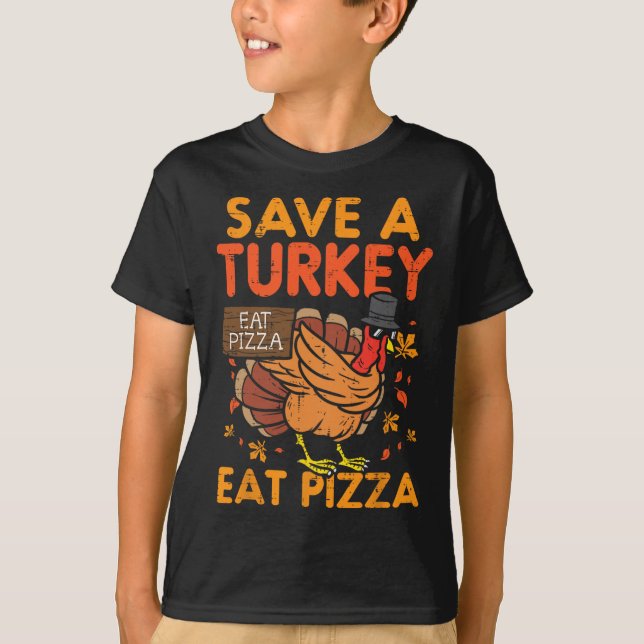 Camiseta Salve Uma Turquia Coma Pizza Divertida Graças Comi (Frente)