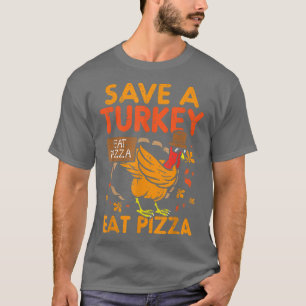 Camiseta Salve Uma Turquia Coma Pizza Engraçada5055