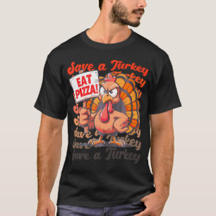 Camiseta Salve Uma Turquia Coma Pizza Engraçada No Outono,